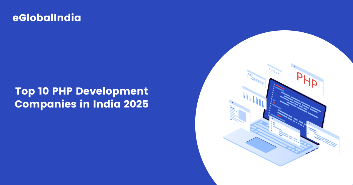 Top 10 PHP Development Companies in India 2025